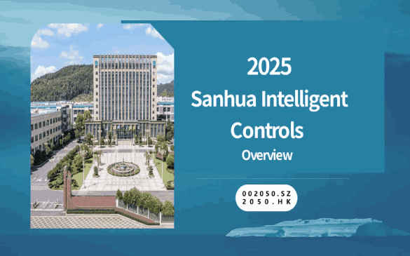 2025 Sanhua Intelligent Controls Overview